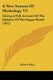 A New System Of Mythology V3 - Giving A Full Account Of The Idolatry Of The Pagan World (1812) (Paperback): Robert Mayo