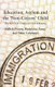 Education, Asylum and the 'Non-Citizen' Child - The Politics of Compassion and Belonging (Paperback, 1st ed. 2010): H...