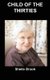 Child of the Thirties - A Unique Piece of Social History (Paperback): Sheila Brook