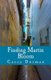 Finding Martin Bloom (Paperback): Casey Dorman