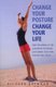 Change Your Posture, Change Your Life (Paperback): Richard Brennan