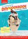 Complete DIY Cookbook for Young Chefs - 100+ Simple Recipes for Making Absolutely Everything from Scratch (Hardcover):...