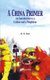 A China Primer - An Introduction to a Culture and a Neighbour (Hardcover): G Subramania Iyer