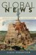 Global News - Reporting Conflicts and Cosmopolitanism (Paperback, New edition): Alexa Robertson