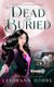 Dead & Buried (Paperback): Leighann Dobbs