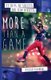 More Than a Game - 13 Keys to Success for Teen Athletes On and Off the Field (Paperback): Kyleigh Villarreal