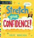 Self-Esteem Starters for Kids: Stretch Your Confidence! - Activities to Boost Your Inner Strength! (Paperback): Vicky Barker