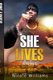 SHE LIVES (Paperback): Nicole Williams