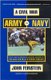 A Civil War: Army vs. Navy - A Year Inside College Football's Purest Rivalry (Paperback, New ed): John Feinstein