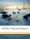 Opera Philosophica (Latin, Paperback, Large type / large print edition): Lucius Annaeus Seneca, Marie Nicolas Bouillet