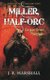 Miller, Half-Orc - Escape from Bondage (Paperback): J.R. Marshall