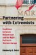 Partnering with Extremists - Coalitions between Mainstream and Far-Right Parties in Western Europe (Hardcover): Kimberly A Twist