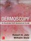 Dermoscopy: An Illustrated Self-Assessment Guide, 2/e (Paperback, 2nd edition): Robert Johr, Wilhelm Stolz