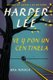Ve y pon un centinela (Paperback): Harper Lee