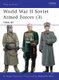 World War II Soviet Armed Forces (3) - 1944-45 (Paperback): Nigel Thomas
