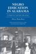 Negro Education in Alabama - A Study in Cotton and Steel (Hardcover): Horace Mann Bond
