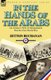 In the Hands of the Arabs - An Airman's Wife in Mesopotamia Post the First World War (Paperback): Zetton Buchanan