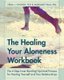 The Healing Your Aloneness Workbook - The 6-Step Inner Bonding Process for Healing Yourself and Your Relationships (Paperback,...