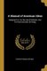 A Manual of American Ideas - Designed 1st. For the Use of Schools. 2nd. For the Instruction of Foreig (Paperback): Caspar...