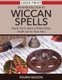 An Introduction To Wiccan Spells - Simple Tips to Improve Relationships, Health and So Much More (Paperback): Raven Mason