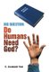 Big Question - Do Humans Need God? (Hardcover): E. Asamoah-Yaw