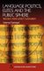 Language Politics, Elites and the Public Sphere - Western India Under Colonialism (Hardcover, First Edition,): Veena Naregal