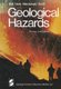 Geological Hazards - Earthquakes - Tsunamis - Volcanoes - Avalanches - Landslides - Floods (Paperback, Softcover reprint of the...