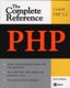 PHP: The Complete Reference (Paperback, Ed): Steven Holzner