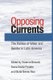 Opposing Currents - The Politics of Water and Gender in Latin America (Paperback, New): Vivienne Bennett, Sonia...