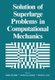 Solution of Superlarge Problems in Computational Mechanics (Paperback, Softcover reprint of the original 1st ed. 1989): James H...