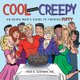 Cool versus Creepy - An Aging Man's Guide to Turning Fifty (Paperback): Fred D. Cushner
