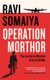 Operation Morthor - The Last Great Mystery of the Cold War (Hardcover): Ravi Somaiya