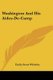 Washington And His Aides-De-Camp (Paperback): Emily Stone Whiteley