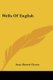 Wells Of English (Paperback): Isaac Bassett Choate