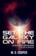Set the Galaxy on Fire - An Aeon 14 Novel (Paperback): M.D. Cooper
