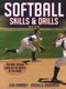 Softball Skills & Drills (Paperback, 2nd edition): Judi Garman, Michelle Gromacki