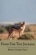Food For The Jackals (Hardcover): Robert Clayton Buick