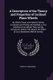 A Description of the Theory and Properties of Inclined Plane Wheels - By Which Power and Velocity Will Be Increased, and...