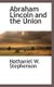 Abraham Lincoln and the Union (Paperback): Nathaniel W. Stephenson