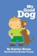 My Good Dog (Paperback): Katrina Streza