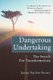 Dangerous Undertaking - The Search for Transformation (Hardcover): James Harlow Brown