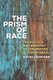 The Prism of Race - The Politics and Ideology of Affirmative Action in Brazil (Hardcover): David Lehmann