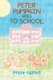 Peter Pumpkin Goes to School (Paperback): Peter Nanra
