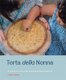 Torta Della Nonna - A Collection of the Best Homemade Italian Sweets (Hardcover): Emiko Davies