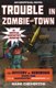 Trouble in Zombie-town - The Mystery of Herobrine: Book One: A Gameknight999 Adventure: An Unofficial Minecrafter?s Adventure...