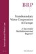 Transboundary Water Cooperation in Europe - A Successful Multidimensional Regime? (Paperback): Goetz Reichert