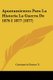Apuntamientos Para La Historia La Guerra De 1876 I 1877 (1877) (Spanish, Paperback): Constancio Franco V