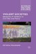 Violent Societies - Networks of Violence in Civil War and Peace (Paperback, 1st ed. 2014): C. Steenkamp