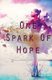 One Spark of Hope (Paperback): Jamie Campbell