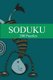 Soduku - 200 Puzzles-10th Edition (Paperback): Moe Szyslak